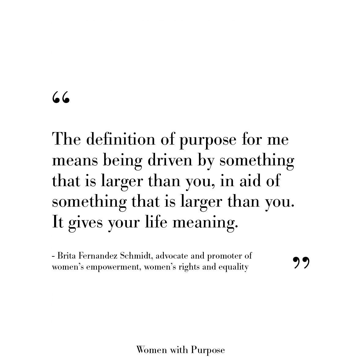 Akris Woman with Purpose: Brita Fernandez Schmidt Quote